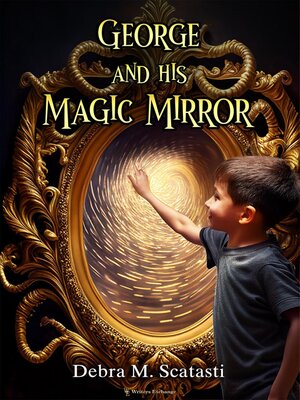 cover image of George and His Magic Mirror